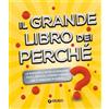 Giunti Editore Libro - Michele Lauro - Il Grande Libro Dei Perche - Giunti Editore