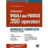 Maggioli Editore Libro - Giuseppe Cotruvo - Concorso Vigili Del Fuoco. 350 Operatori. Manuale Com