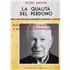Audino Libro - Peter Brook - La Qualita Del Perdono. Riflessioni Sul Teatro A Partire D