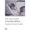 Elemento 115 Libro - Mazzilli Giglioli Esther - Una Vita Felice... Le Parole Che Non Ti Ho De