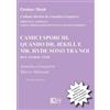 Key Editore Libro - Annalisa Gasparre / Marco Monzani - Camici Sporchi. Quando Dr. Jekill E