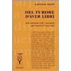 Marcovalerio Libro - Gaetano Volpi - Del Furore D'aver Libri. Varie Avvertenze Utili, E Neces