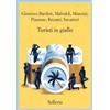 Sellerio Editore Palermo Libro - Giménez-Bartlett Alicia / Marco Malvaldi / Antonio Manzini - Turisti In