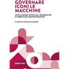 Rubbettino Libro - Governare (Con) Le Macchine. Intelligenze Artificiali Generative E Pubbl