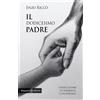 Gilgamesh Edizioni Libro - Enzo Riccò - Il Dodicesimo Padre. Undici Storie Di Paternita E Un Epilog