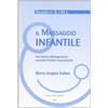 Frilli Libro - Dallan M. Angela - Il Massaggio Infantile. Una Lettura Dell'Esperienza S