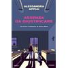 Piemme Libro - Alessandra Acciai - Assenza Da Giustificare. La Prima Indagine Di Alina