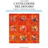 edizioni Dedalo Libro - László Mérö - L' Evoluzione Del Denaro. Darwin E L'origine Dell'economia