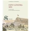 Rubbettino Libro - Expo Londra 1851. Il Racconto In Un Giornale Dell'epoca - Rubbettino