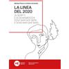 Helvetia Libro - Stefano Pesce / Cervesato Cristina - La Linea Del 2020. 20 Scritti E 20