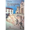 Citta' Calabria Libro - Mercure Le - Una Storia Piccola. Calabria 1806-1807 - Citta' Calabria