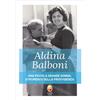 Editrice Shalom Libro - Mignardi Gabriele - Aldina Balboni. Una Piccola Grande Donna, Strumento