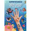Edibimbi Libro - Sirene. Super Tatuaggi. Ediz. A Colori - Edibimbi