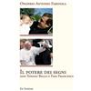 Ed Insieme Libro - Farinola Onofrio Antonio - Il Potere Dei Segni. Don Tonino Bello E Papa
