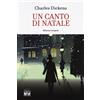 2M Libro - Charles Dickens - Un Canto Di Natale. Ediz. Integrale - 2m