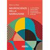 Hoepli Libro - La Rosa Marco - Neuroscienze Della Narrazione. Lo Storytelling Nell'era