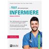 Alpha Test Libro - Test Dei Concorsi Per Infermiere (I) - Alpha Test