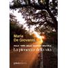 Graus Edizioni Libro - De Giovanni Maria - Sulle Orme Della Sclerosi Multipla. La Pienezza Dell