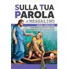 Editrice Shalom Libro - Sulla Tua Parola. Messalino. Letture Della Messa Commentate Per Vivere L