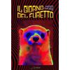 Le Mezzelane Casa Editrice Libro - Marco Ghergo - Il Giorno Del Furetto. Ediz. Integrale - Le Mezzelane Ca