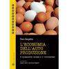 Mauro Pagliai Editore Libro - Piero Bargellini - L' Economia Dell'autoproduzione. Il Mutamento Sociale