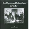 Davide Ghaleb Editore Libro - Marco D'Aureli - The Museum Of Brigandage In Cellere - Davide Ghaleb Ed