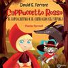 EdiGiò Libro - Riera Irene - Cappuccetto Rosso, Il Lupo Cattivo E Il Gatto Con Gli Stiv