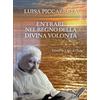 Gamba Edizioni Libro - Luisa Piccarreta - Entrare Nel Regno Della Divina Volonta. Estratti Da L