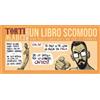 Editoriale Cosmo Libro - Torti Marci #02 - Presenta Un Libro Scomodo - Editoriale Cosmo