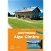 ViviDolomiti Libro - Azzurra Forti - Babytrekking. Alpe Cimbra - Vividolomiti