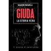 Pozzo di Giacobbe (Il) Libro - Salvatore Panzarella - Giuda. La Storia Vera - Pozzo Di Giacobbe (il)