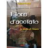 Mediabooks Libro - Cristiana Cimmino - Fiore D'Acciaio - Mediabooks