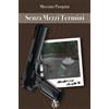 Alter Erebus Libro - Massimo Pasquini - Senza Mezzi Termini - Alter Erebus