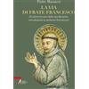 EMP - Edizioni Messaggero Padova Libro - Pietro Maranesi - La Via Di Frate Francesco. Gli Ultimi Tre Anni Della V