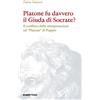 Rubbettino Libro - Dario Antiseri - Platone Fu Davvero Il Giuda Di Socratem Il Conflitto De