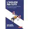 Vallardi A. Libro - Rizzo Rosa Anna - L' Inglese Per Tutti. Per Imparare La Grammatica E Met