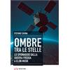 Archivio Storia Libro - Stefano Cavina - Ombre Tra Le Stelle. Lo Spionaggio Dalla Guerra Fredda