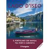 Edizioni Il Frangente Libro - Luca Tonghini - Lago D'iseo. Il Portolano Che Naviga Tra Porti E Curiosi