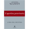 Bompiani Libro - Antonio Scurati - L'Ora Del Destino - Bompiani