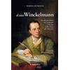 Luglio (Trieste) Libro - Marina Petronio - Il Caso Winckelmann. Uno Dei Piu Famosi Casi Giudiziar