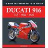 Giorgio Nada Editore Libro - Giorgio Sarti - Ducati 916. 748 - 996 - 998 - Giorgio Nada Editore