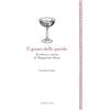 Leone Verde (Il) Libro - Annalisa Comes - Il Gusto Delle Parole In Marguerite Duras. Scrivere, Sc