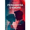 Aletti editore Libro - Barone Alberto - Pergamena D'amore - Aletti Editore