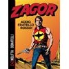 Sergio Bonelli Editore Libro - Guido Nolitta / Donatelli Franco - Zagor. Addio, Fratello Rosso! - Serg