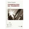 Mauro Pagliai Editore Libro - Stefano Pasquini - Fenomenologia Del Tradimento - Mauro Pagliai Editore