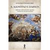 Edizioni Aurora Boreale Libro - Antonio Fogazzaro - S. Agostino E Darwin. Raffronto Delle Teorie Di S. A