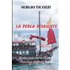 Chorabooks La perla d'Oriente: Evoluzione della Chiesa Cattolica in Hong Kong
