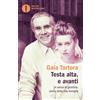MONDADORI Testa alta, e avanti. In cerca di giustizia, storia della mia famiglia