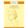 Il Castello Il ritratto. Come disegnare volti e figure