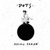 Beat Machine Records Vinile Nuovo - Naima Farao - Dots -I- Beat Machine Records